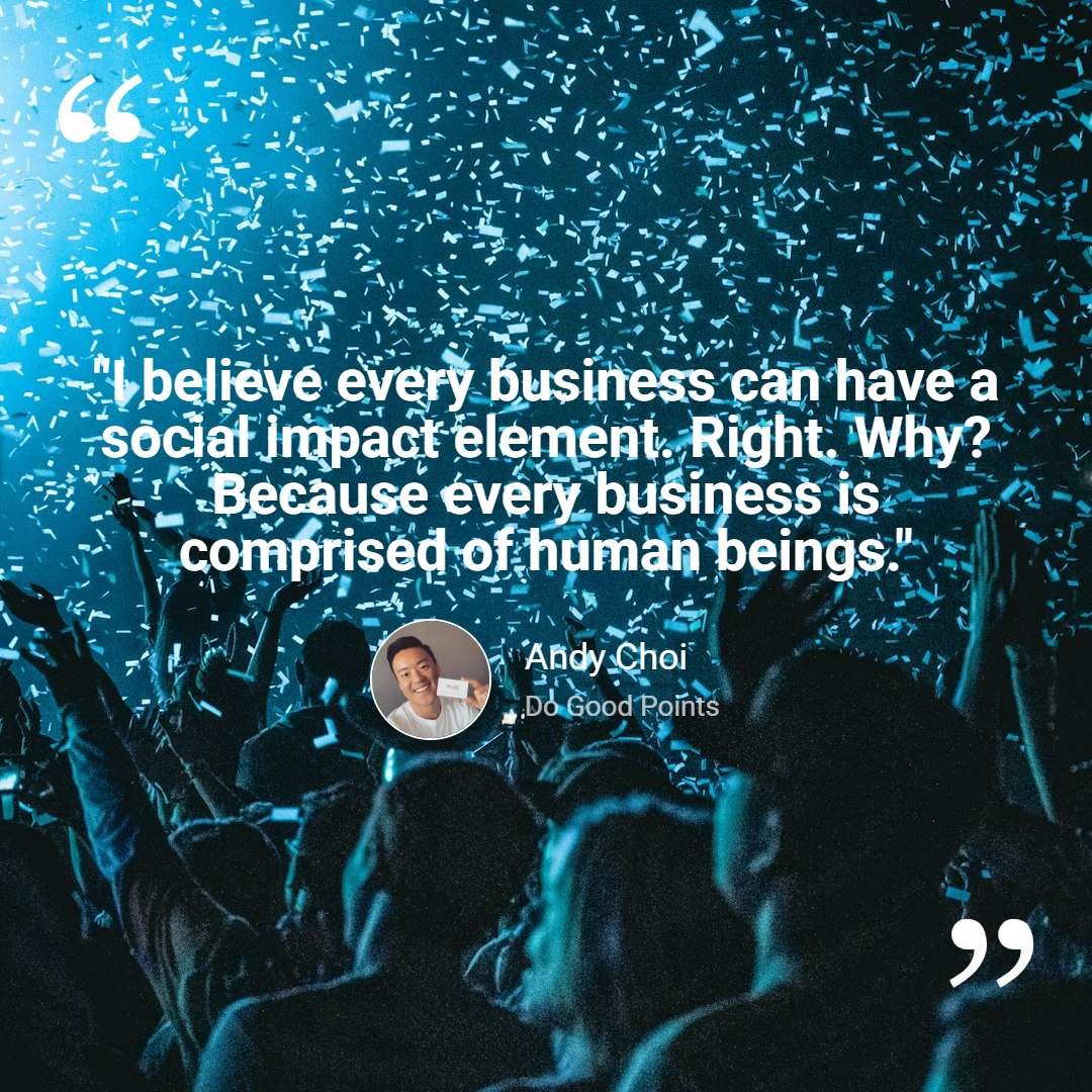 Andy Choi of Do Good Points: Profit with Purpose & Overcoming “The Great Detachment”